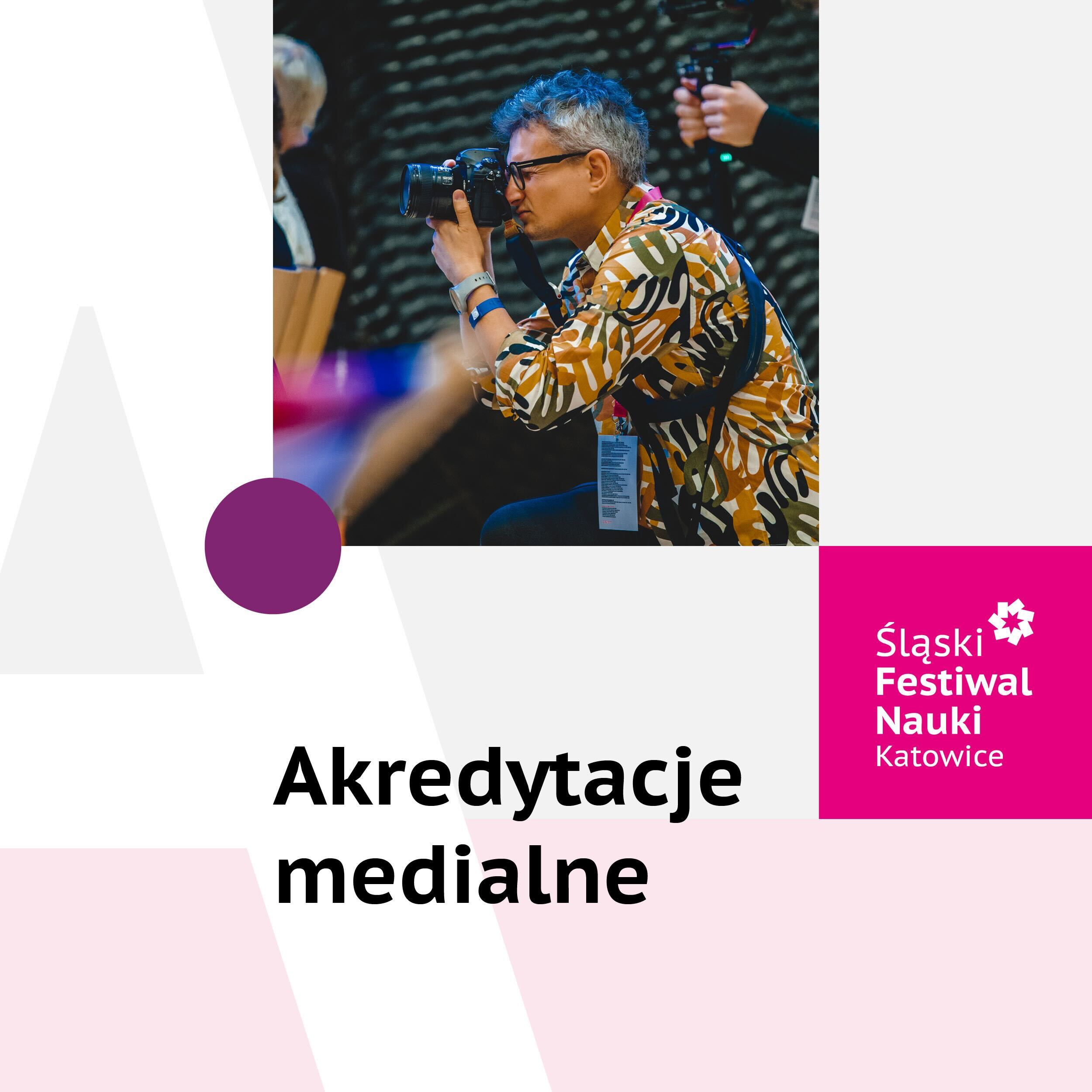 Grafika z napisem: Akredytacje medialne i logiem Śląskiego Festiwalu Nauki