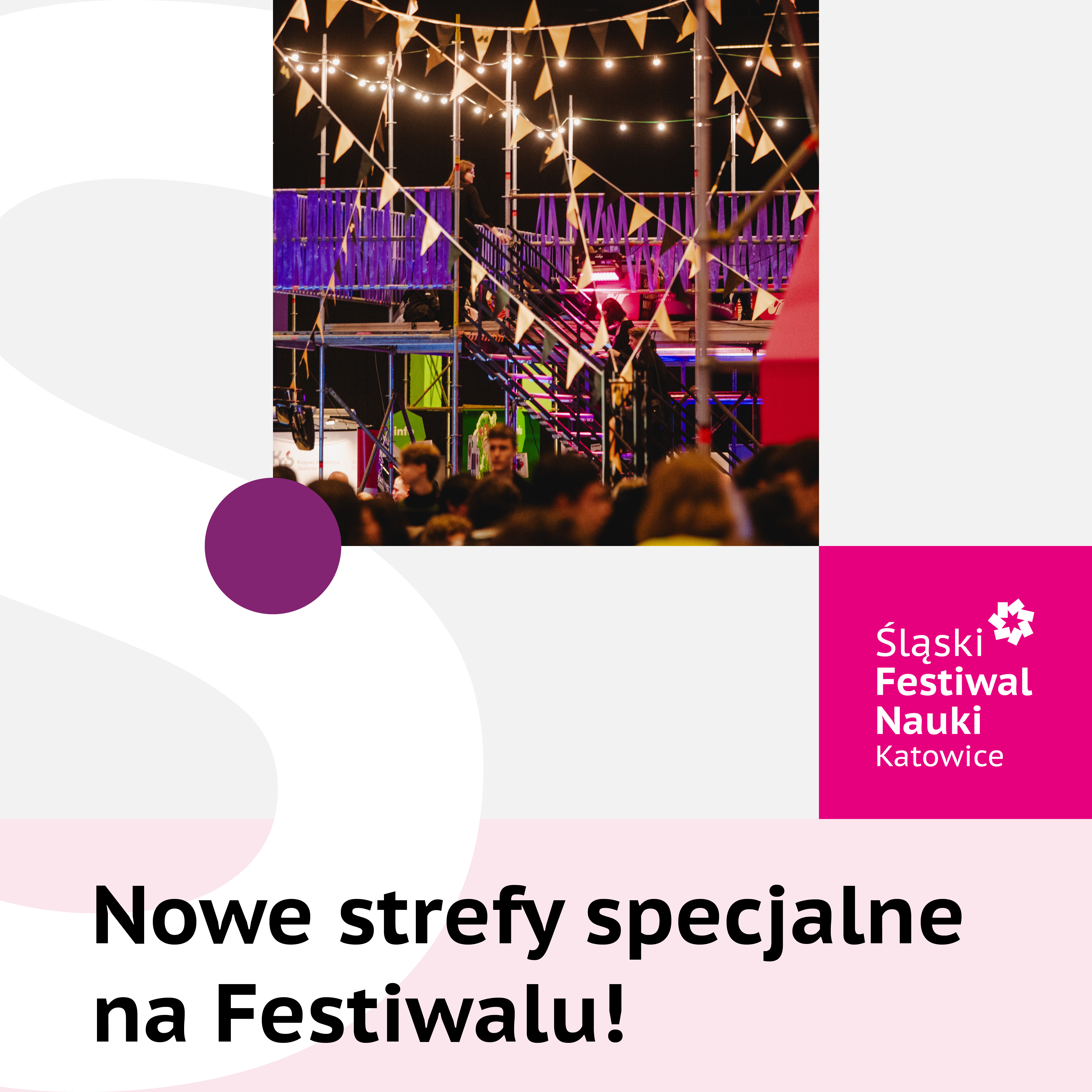 Grafika z tekstem: Nowe strefy specjalne na Festiwalu!, logo Śląskiego Festiwalu Nauki