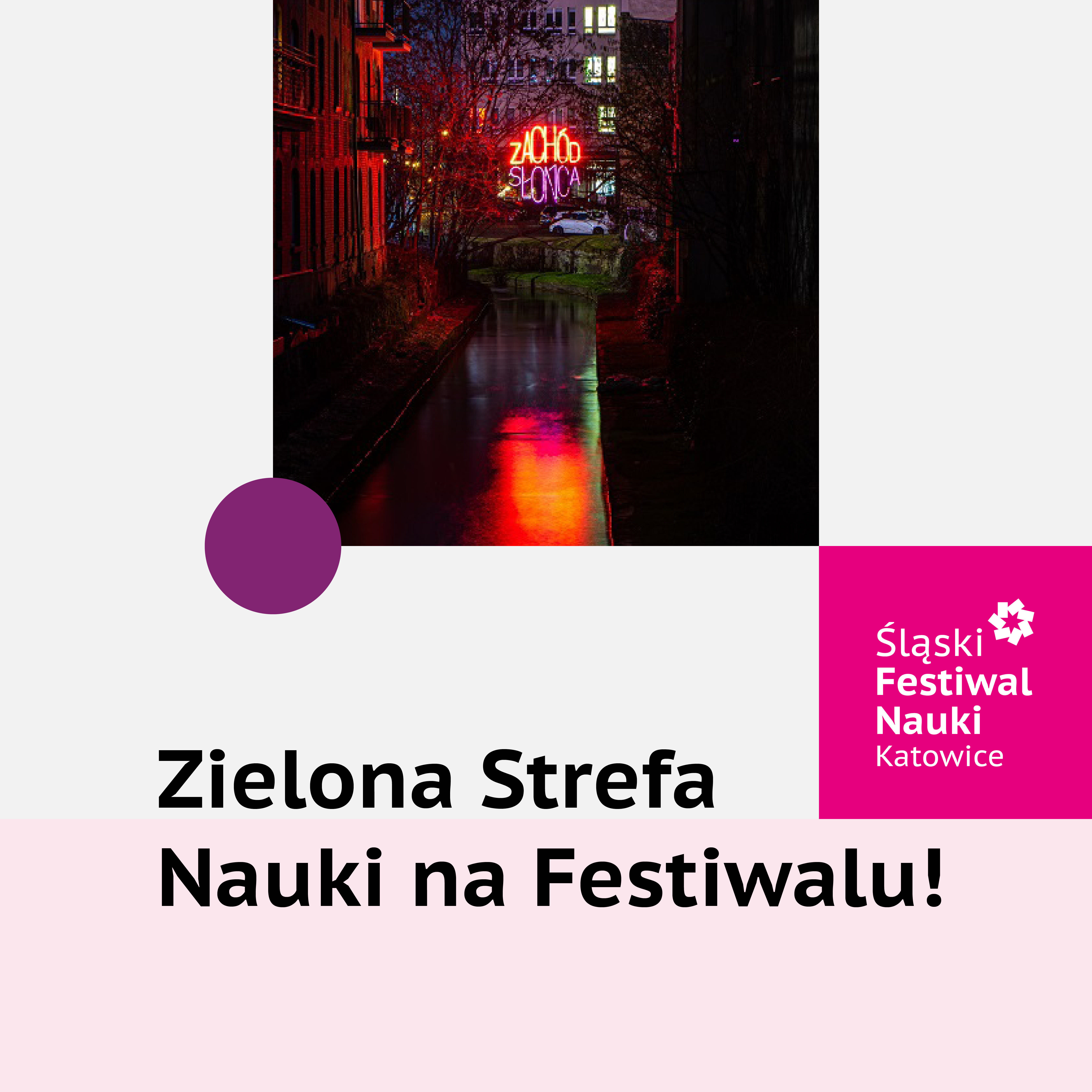 Grafika z napisem Zielona Strefa Nauki na Festiwalu!