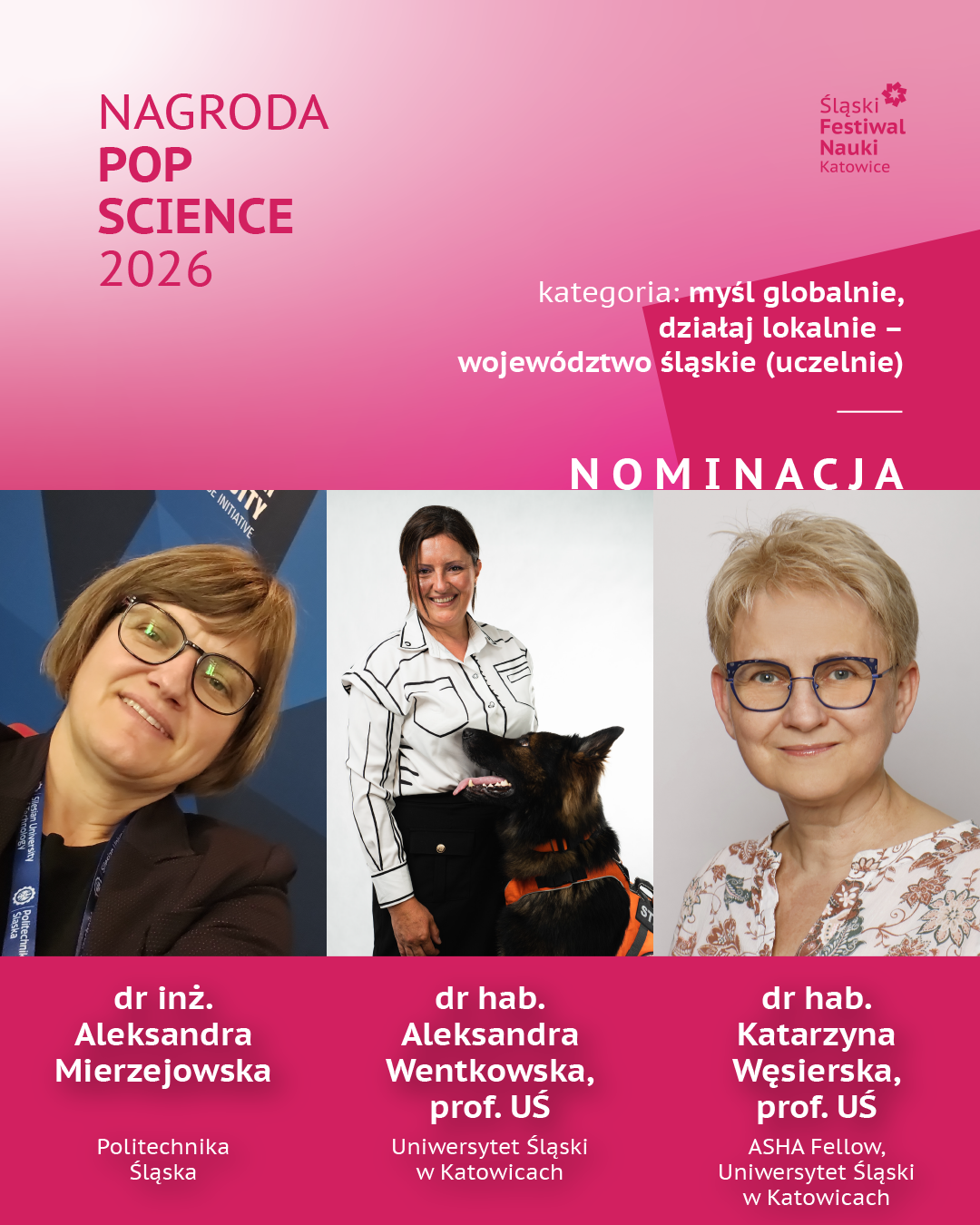 Nagroda POP Science 2026 Nominacja w kategorii: myśl globalnie działaj lokalnie województwo śląskie (uczelnie) - Aleksandra Mierzejowska, Aleksanra Wentkowska, Katarzyna Węsierska